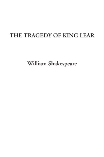 The Tragedy of King Lear by William Shakespeare | Goodreads