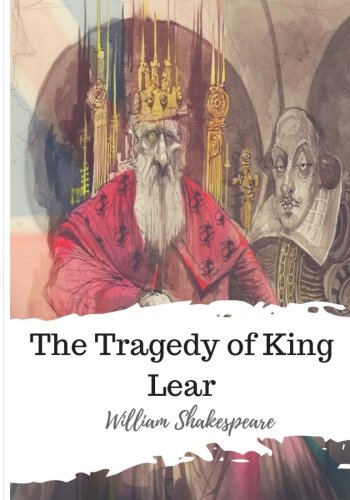 The Tragedy of King Lear by William Shakespeare | Goodreads