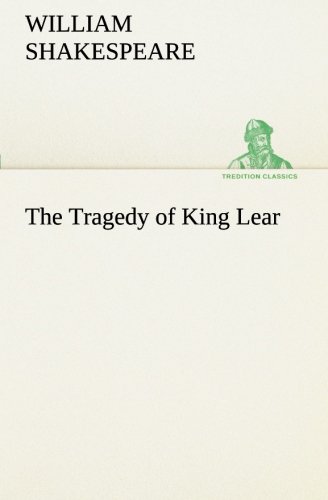 The Tragedy of King Lear by William Shakespeare | Goodreads