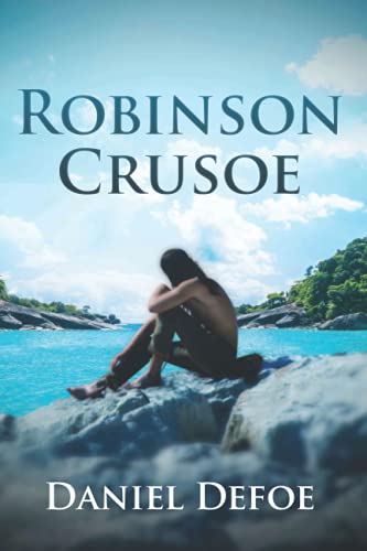 Robinson Crusoe (Annotated) by Daniel Defoe | Goodreads