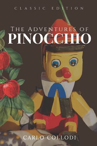 The Adventures of Pinocchio: Classic edition - With original ...