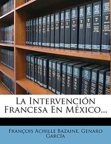 la-intervencion-francesa-en-mexico-by-fran-ois-achille-bazaine