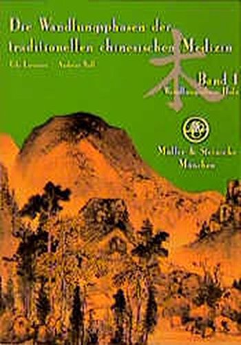 Die Wandlungsphasen der traditionellen chinesischen Medizin, 5 Bde., Bd ...