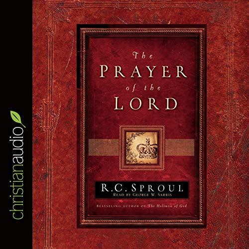 Prayer of the Lord by R.C. Sproul | Goodreads