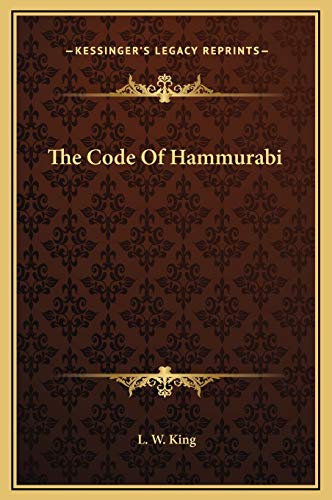 The Code Of Hammurabi by L W King M.A. F.S.A. | Goodreads