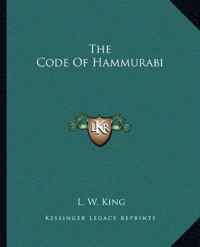 The Code Of Hammurabi by L W King M.A. F.S.A. | Goodreads