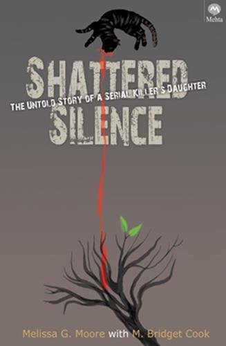 SHATTERED SILENCE by MELISSA G. MOORE & M. BRIDGET COOK | Goodreads