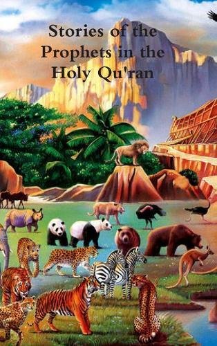 Stories of the Prophets in the Holy Qu'ran by Ibn Kathir | Goodreads