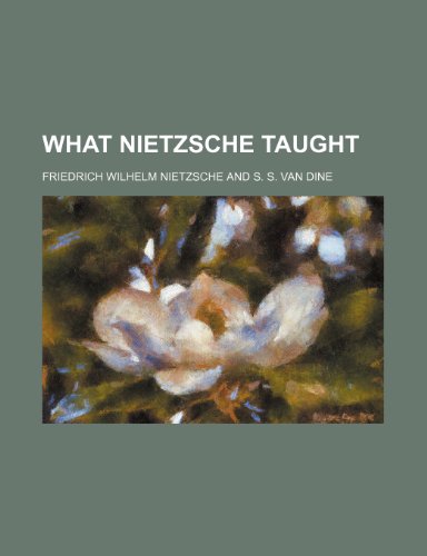Nietch Cheat Sheet What Nietzsche taught by Friedrich Nietzsche | Goodreads