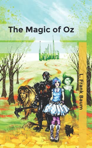 The Magic of Oz: Pocket Edition by L. Frank Baum | Goodreads