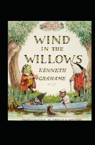 The Wind in the Willows Illustrated by Kenneth Grahame | Goodreads