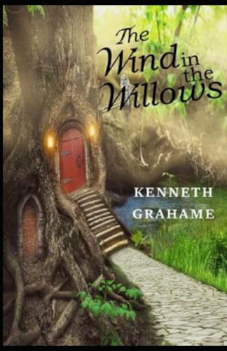 The Wind in the Willows Illustrated Edition by Kenneth Grahame | Goodreads