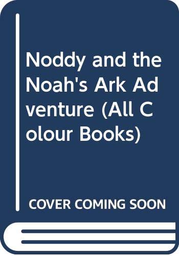 Noddy and the Noah's Ark Adventure Picture Book book cover