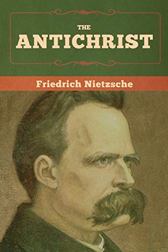 The Antichrist by Friedrich Nietzsche | Goodreads