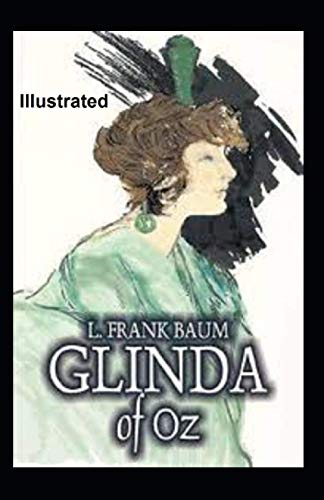 Glinda of Oz Illustrated by L. Frank Baum | Goodreads