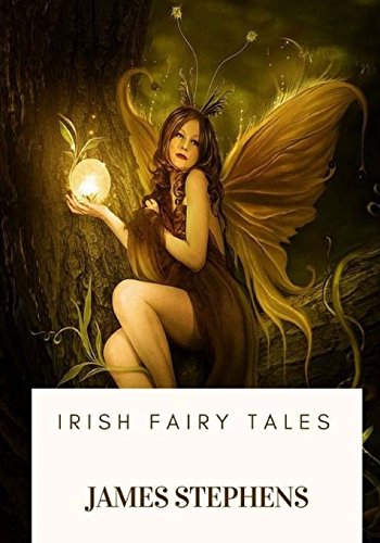Irish Fairy Tales by James Stephens | Goodreads