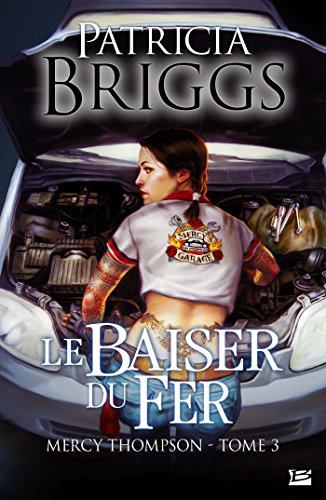 Le Baiser du Fer (Mercy Thompson, #3)