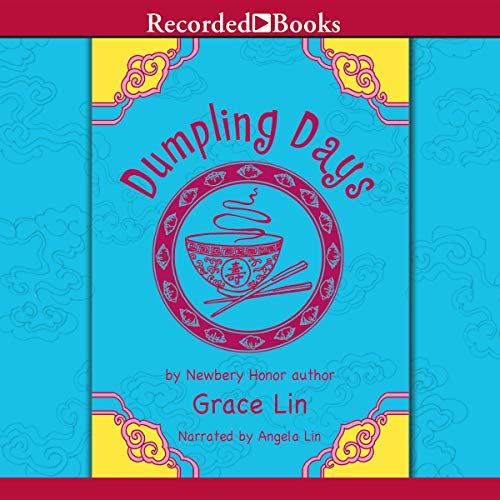 Dumpling Days by Grace Lin | Goodreads