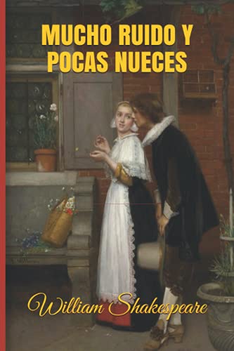 Mucho ruido y pocas nueces (Spanish Edition) by William Shakespeare ...