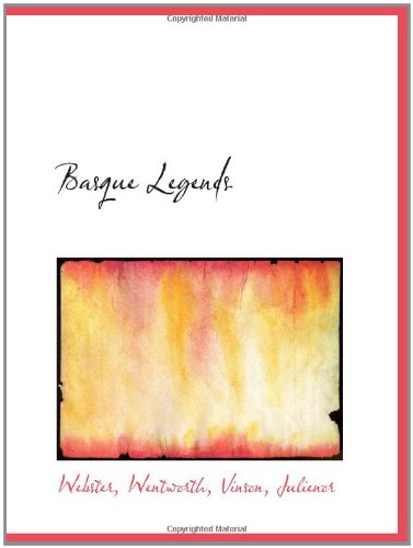 Basque Legends by Wentworth Webster | Goodreads