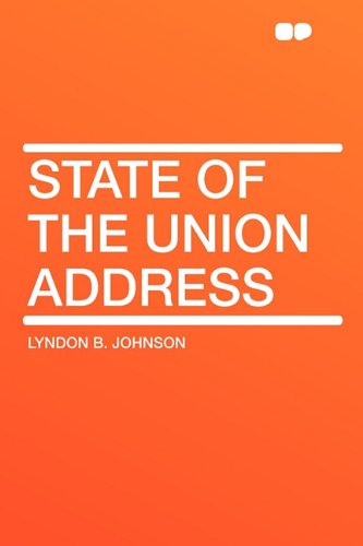 State of the Union Address by Lyndon B. Johnson | Goodreads