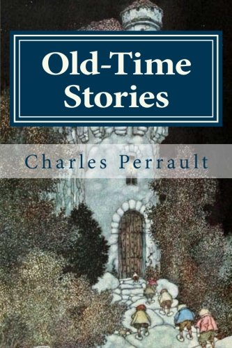 Old-Time Stories by Charles Perrault | Goodreads