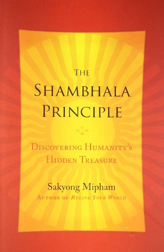 The Shambhala Principle (PB) by Sakyong Mipham | Goodreads