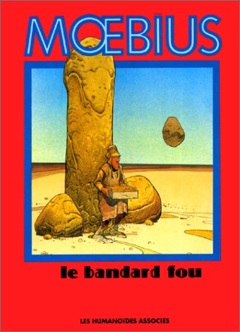LE BANDARD FOU』（ル・バンダール・フー）1984 Amazon.co.jp: Mœbius Œuvres: Le Bandard Fou classique
