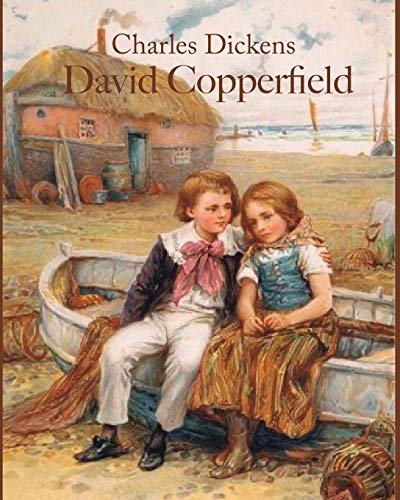 David Copperfield (Annotated) by Charles Dickens | Goodreads