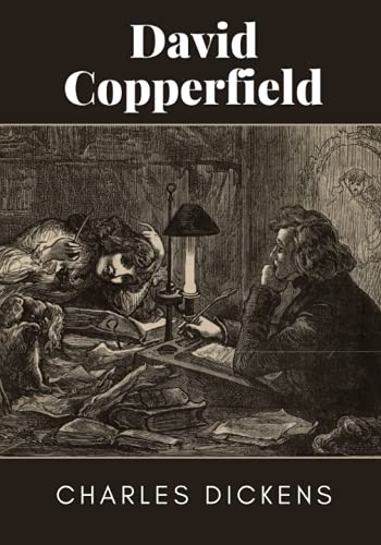 David Copperfield: Annotated by Charles Dickens | Goodreads