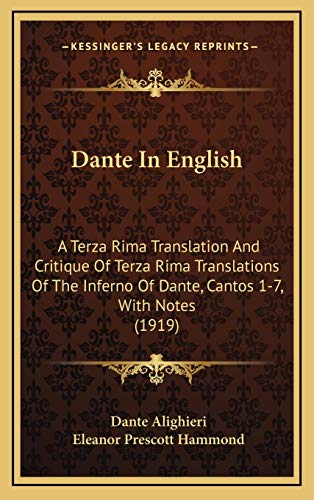 Dante In English: A Terza Rima Translation And Critique Of Terza Rima ...