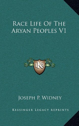 Race Life Of The Aryan Peoples V1 by Joseph Pomeroy Widney | Goodreads