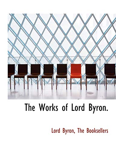Byron Works The Works of Lord Byron. by Lord Byron | Goodreads