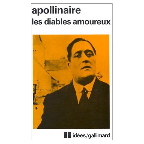 LesDiables Amoureux by Guillaume Apollinaire Goodreads