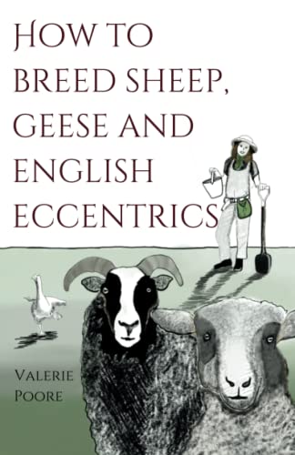 How to Breed Sheep, Geese and English Eccentrics
