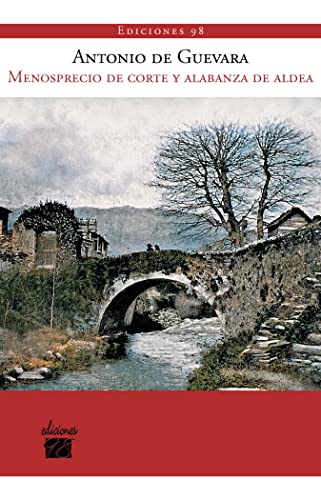 Menosprecio de corte y alabanza de aldea