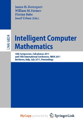 Computer With Math Calcualtions Intelligent Computer Mathematics: 18th Symposium, Calculemus 2011, and ...