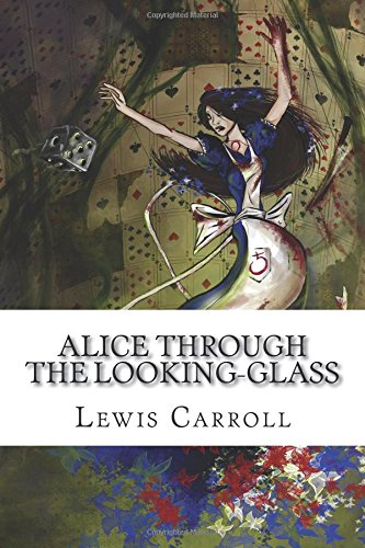 alice-through-the-looking-glass-by-lewis-carroll-goodreads