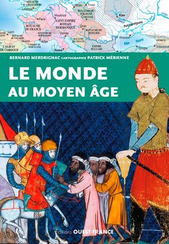 Le monde au moyen age by Bernard Merdrignac | Goodreads