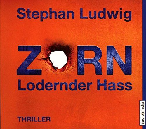 Zorn 7 - Lodernder Hass by Stephan Ludwig | Goodreads
