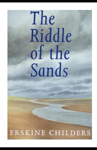 The Riddle of the Sands Illustrated by Erskine Childers | Goodreads