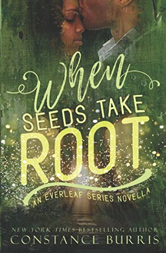 When Seeds Take Root: An Everleaf Series Novella by Constance Burris ...