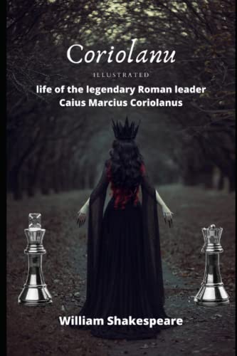 Coriolanus Illustrated by William Shakespeare | Goodreads