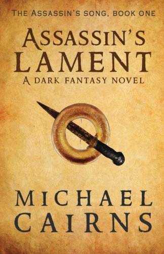Assassin Reads Script Assassin's Lament: The Assassin's Song, Book One - A Dark Fantasy Novel ...