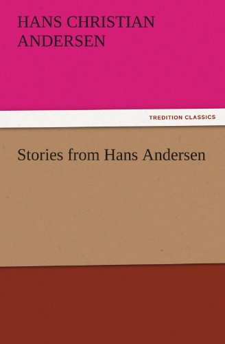 Stories from Hans Andersen by Hans Christian Andersen | Goodreads