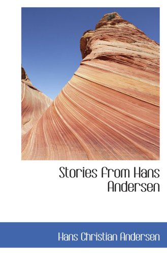 Stories from Hans Andersen by Hans Christian Andersen | Goodreads