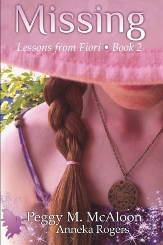 Missing Lessons Missing: Lessons from Fiori - Book 2 by Peggy M. McAloon | Goodreads