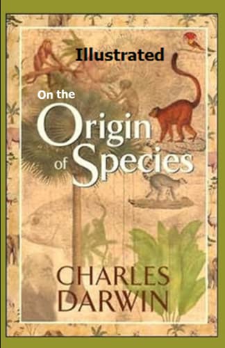 On the Origin of Species Illustrated: Favored Races in the Struggle for ...