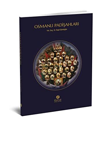 Osmanli Padisahlari by Raşit Gündoğdu | Goodreads
