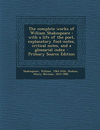 The complete works of William Shakespeare: with a life of the poet ...